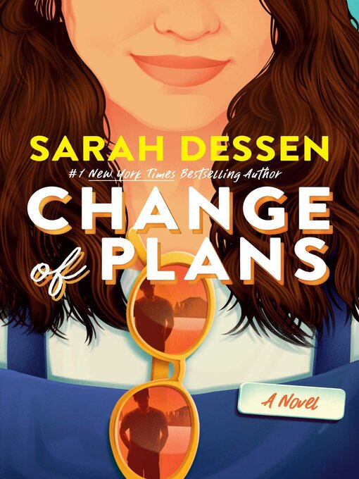Title details for Change of Plans by Sarah Dessen - Wait list